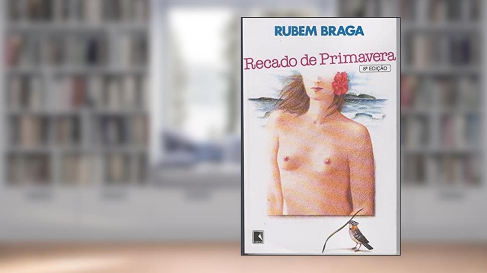 RECADO DE PRIMAVERA, do autor Rubem Braga