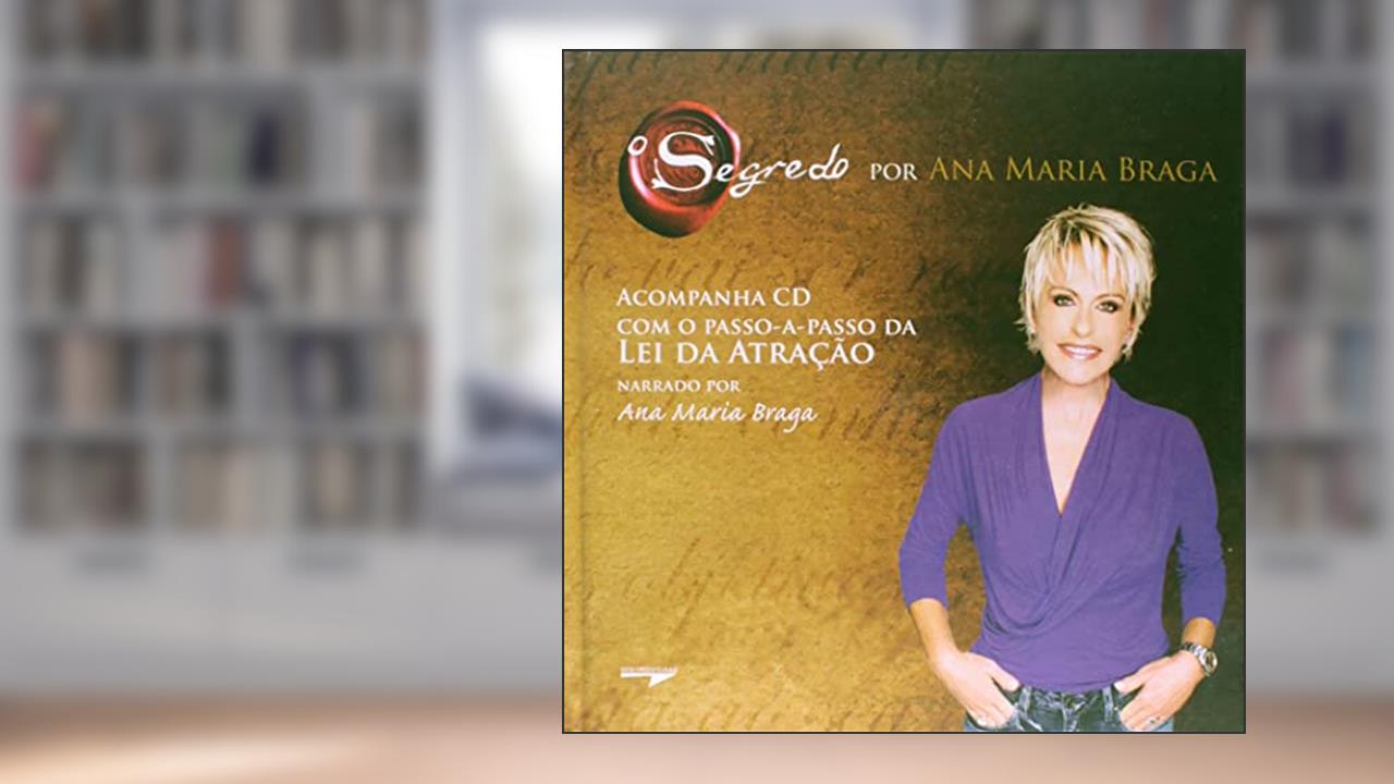 O segredo por Ana Maria Braga, do autor Ana Maria Braga