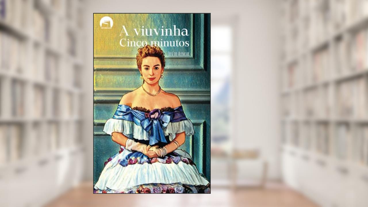 A Viuvinha - Cinco Minutos, do autor José de alencar
