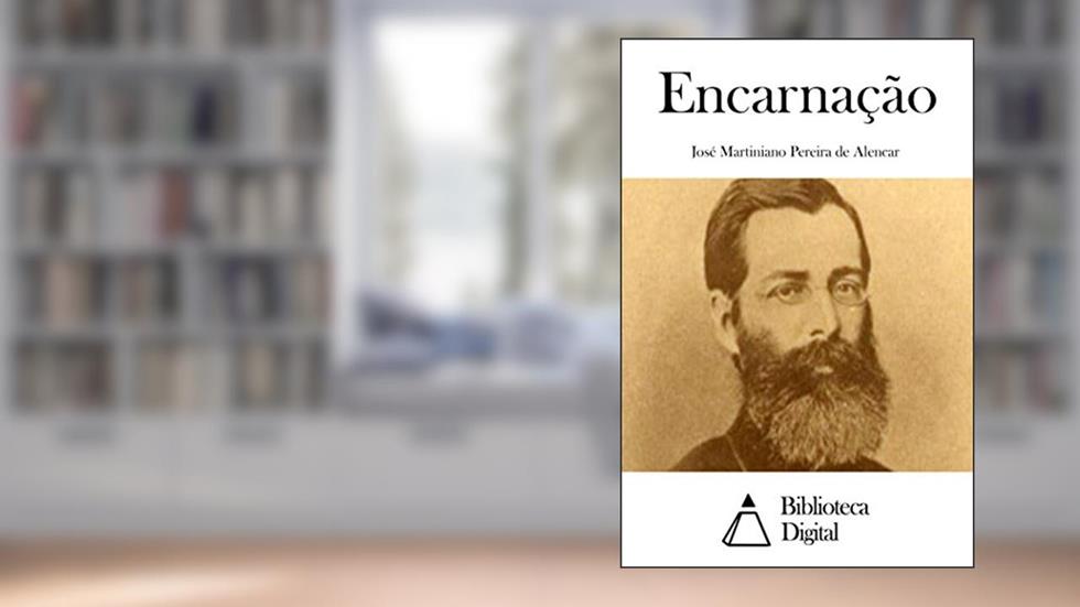 Encarnação, do autor José Martiniano Pereira de Alencar