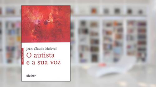 Capa de O Autista e a sua voz, do autor Jean-Claude Maleval