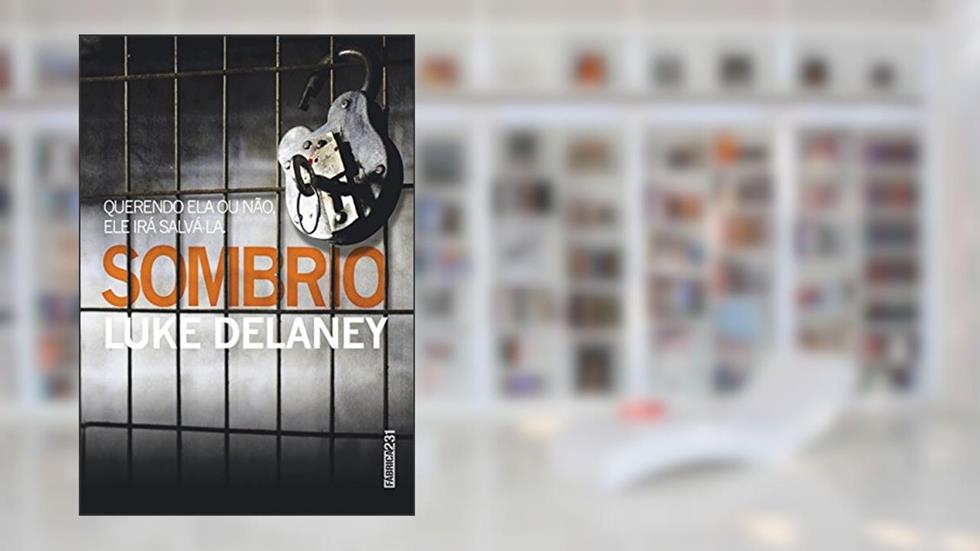 Sombrio (Detetive Sean Corrigan Livro 2), do autor Luke Delaney