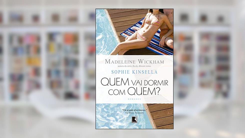Quem vai dormir com quem?, do autor Madeleine Wickham