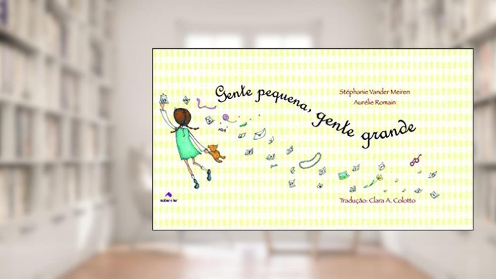 Gente pequena, gente grande, do autor Aurelie Romain