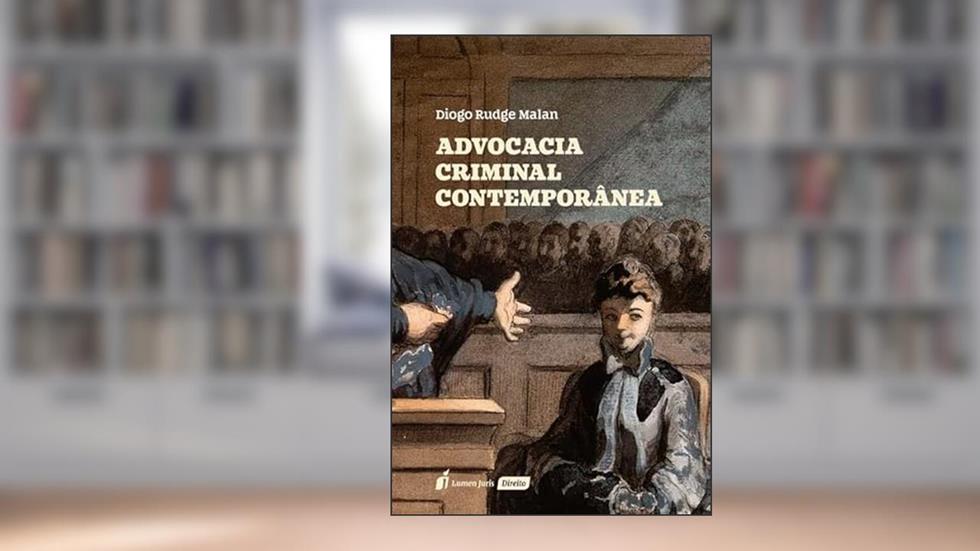 Advocacia Criminal Contemporânea - 2022, do autor Diogo Rudge Malan