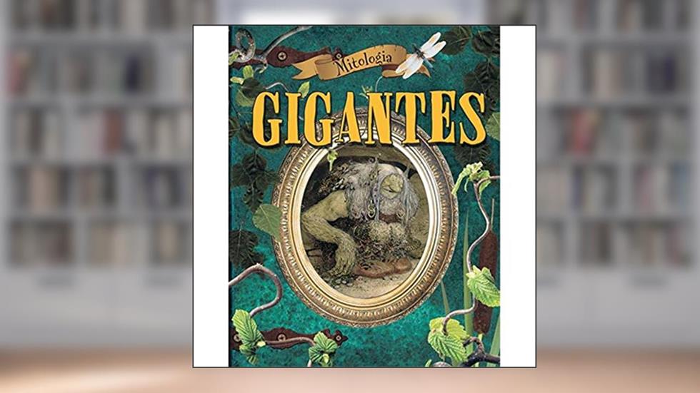 Gigantes : Mitologia, do autor John Malan