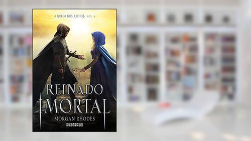 Capa de Reinado imortal, do autor Morgan Rhodes