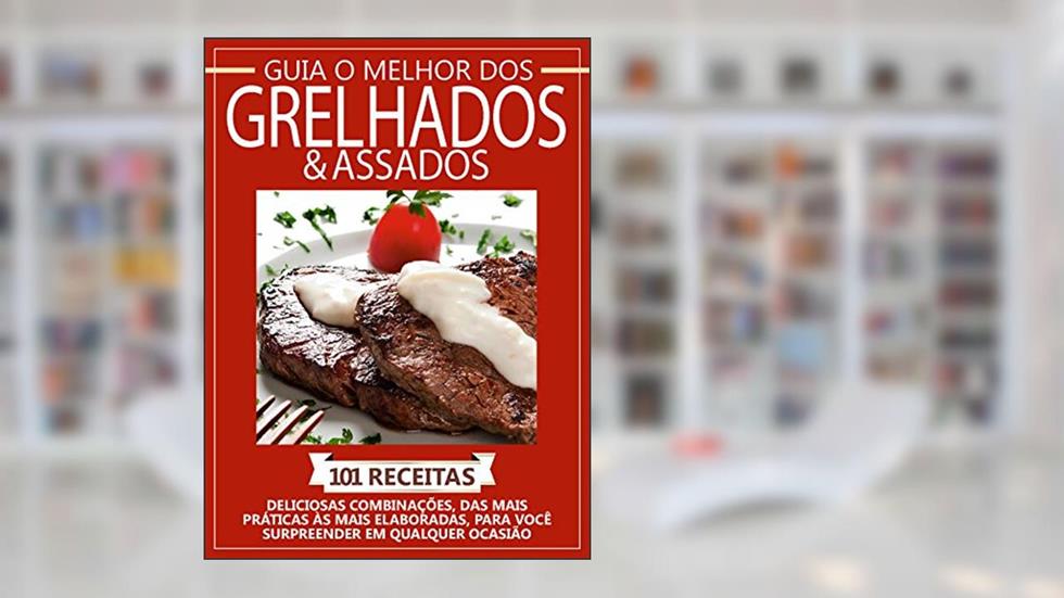 Guia O Melhor dos Grelhados e Assados, do autor On Line Editora