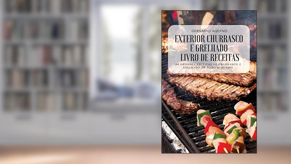 Exterior Churrasco E Grelhado Livro de Receitas, do autor Gervasio Aquino