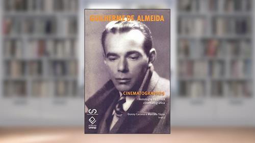 Capa de Cinematographos: Antologia da crítica cinematográfica, do autor Guilherme de Almeida