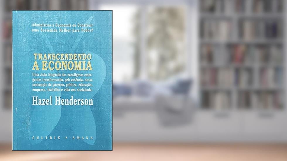 Transcendendo a Economia, do autor Hazel Henderson