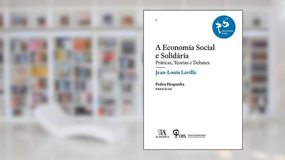 A Economia Social e Solidária: Práticas, Teorias e Debates, do autor Jean-Louis Laville