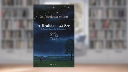 Capa de Realidade Do Ser, A: O Quarto Caminho De Gudjieff, do autor Jeanne De Salzmann