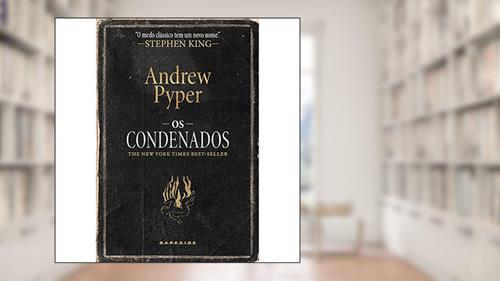 Capa de Os Condenados: Nem as chamas vão nos separar, do autor Andrew Pyper