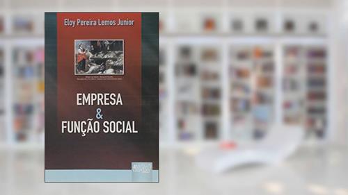 Capa de Empresa & Função Social, do autor Eloy Pereira Lemos Junior