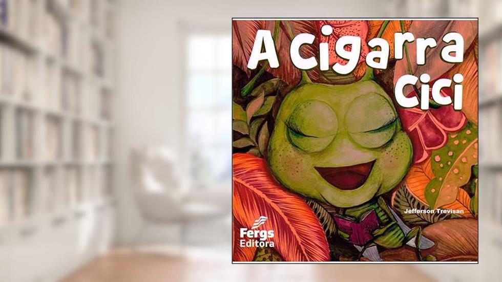 Cigarra Cici (A), do autor Jefferson Trevisan
