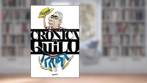Capa de Crônica por Quilo, do autor Carlos Castelo