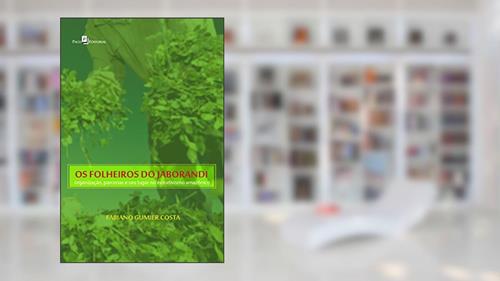 Capa de Os Folheiros do Jaborandi, do autor Fabiano Gumier Costa