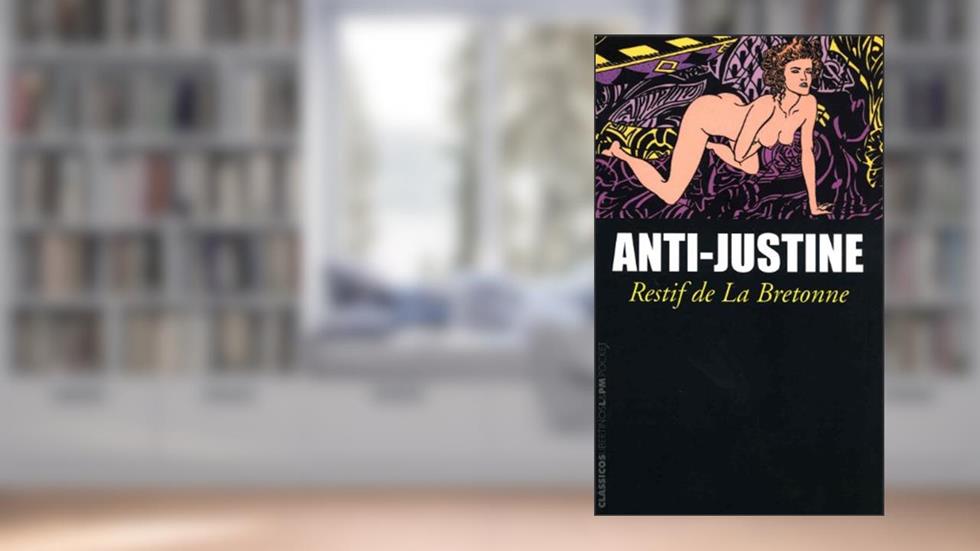 Anti-justine, do autor Restif de la Brettone