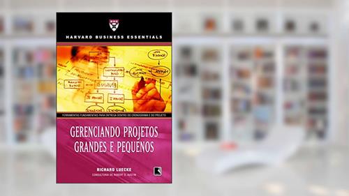 Capa de Gerenciando projetos grandes e pequenos, do autor Harvard Business Essentials