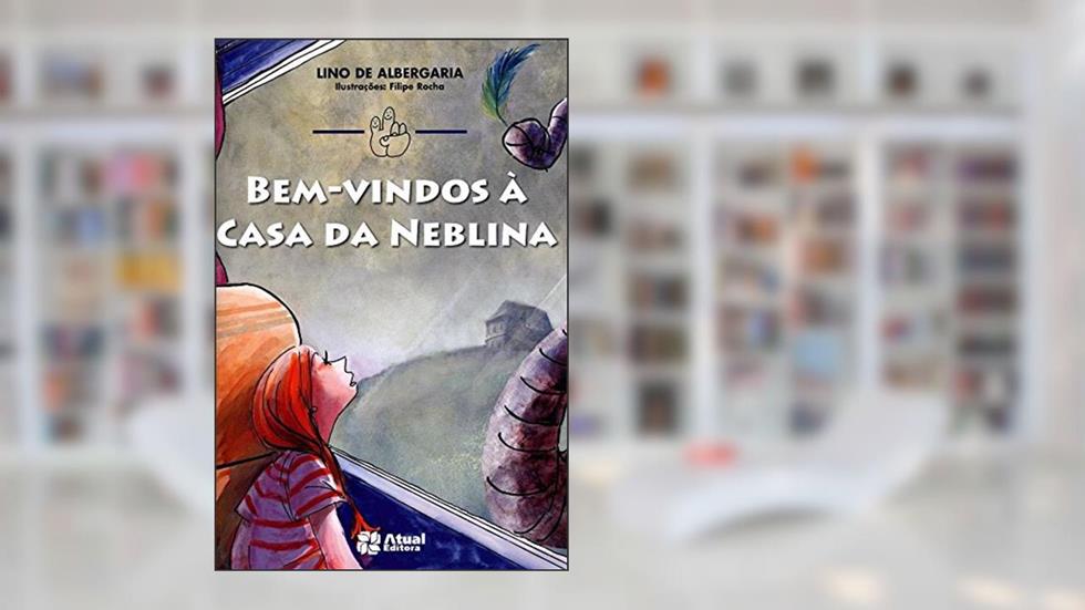 Bem-vindos à casa da neblina, do autor Lino de Albergaria