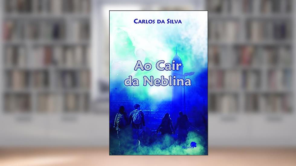 Ao Cair da Neblina, do autor Carlos da Silva