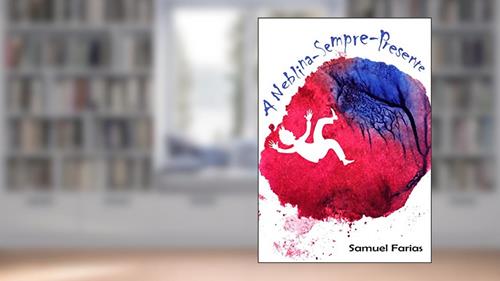 Capa de A Neblina-sempre-presente, do autor Samuel Farias