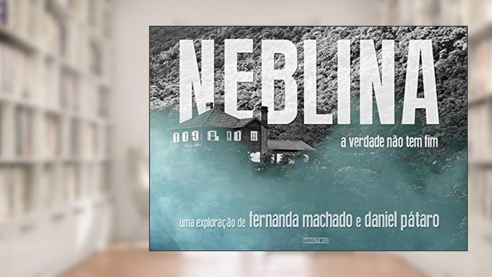 Neblina: A verdade não tem fim, do autor Daniel Pátaro