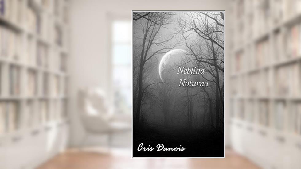 Neblina Noturna, do autor Cris Danois