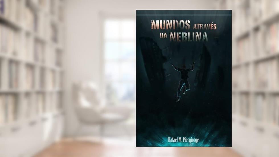 Mundos Através da Neblina, do autor Rafael M. Piergiorge