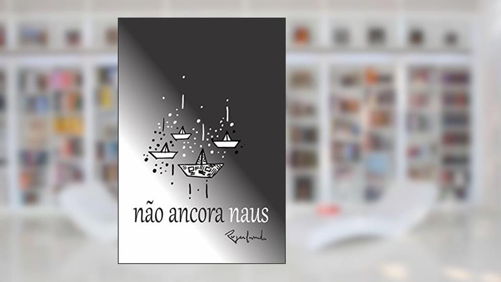 não ancora naus, do autor Rogerlando Cavalcante