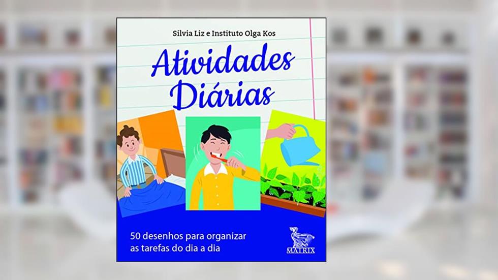 Atividades diárias: 50 desenhos para organizar as tarefas do dia a dia, do autor Vários Autores