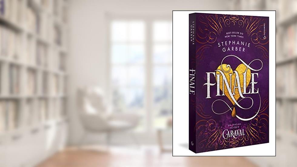 Finale (Trilogia Caraval, vol. 3) (Pela Gutenberg), do autor Stephanie Garber