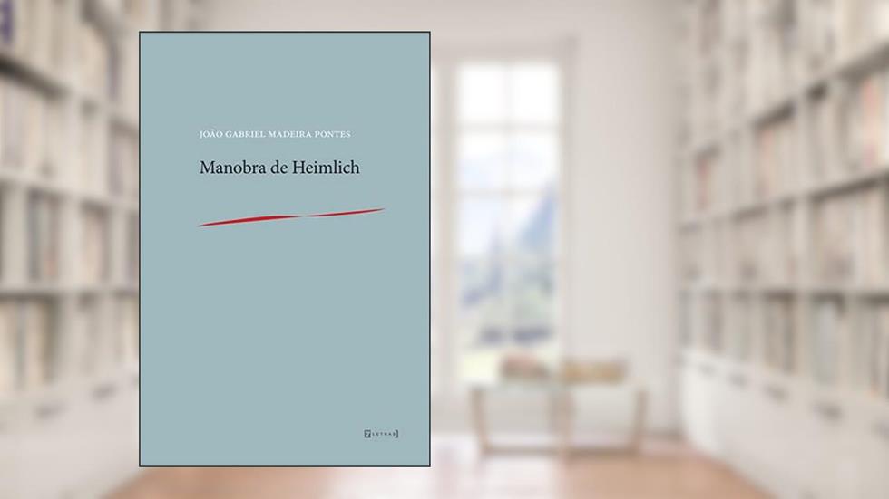 Manobra de Heimlich, do autor João Gabriel Madeira Pontes