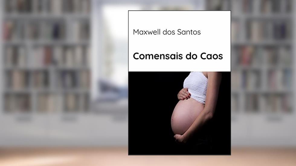 Comensais do Caos, do autor Maxwell dos Santos