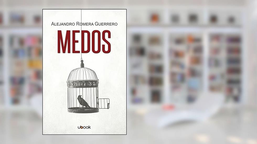 Medos, do autor Alejandro Romera Guerrero