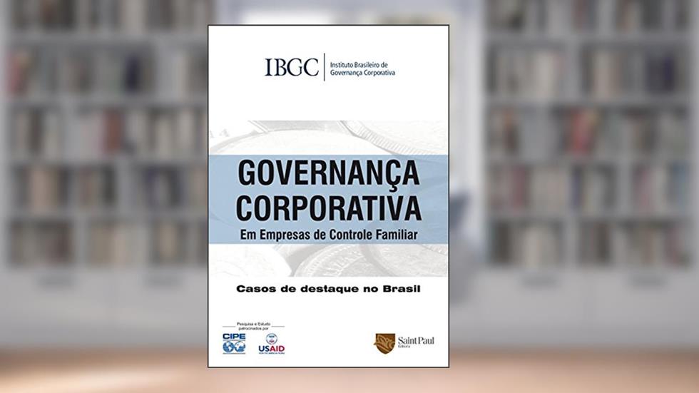 Governança Corporativa em Empresas de Controle Familiar. Casos de Destaque no Brasil 2006, do autor Vários Autores
