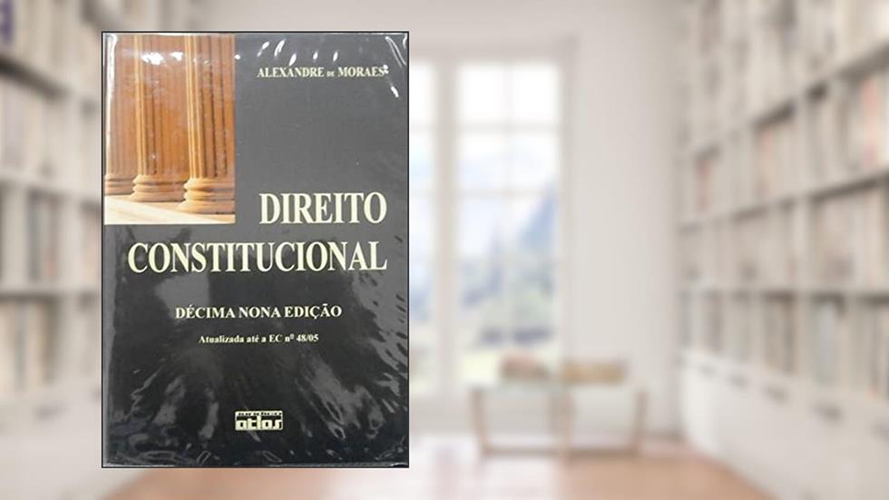 Direito Constitucional - 19 Ed 2006, do autor Alexandre de Moraes