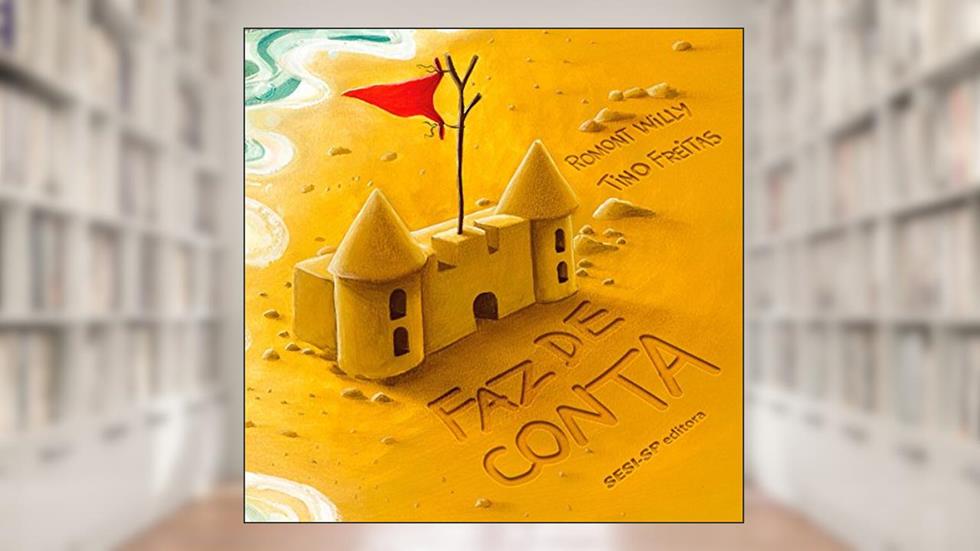 Faz de conta (Quem lê sabe por quê), do autor Romont Willy; Tino Freitas