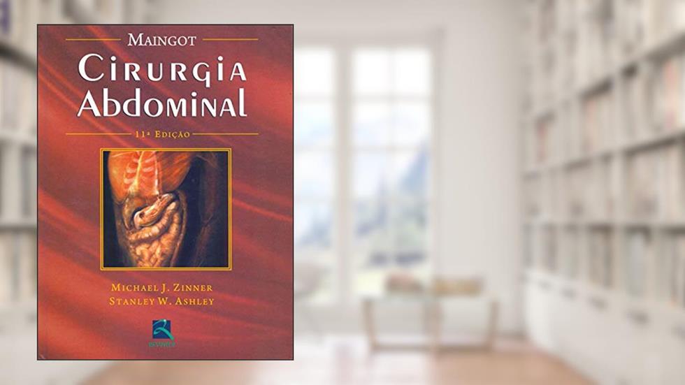 Cirurgia Abdominal, do autor Michael J. Zinner; Stanley W. Ashley