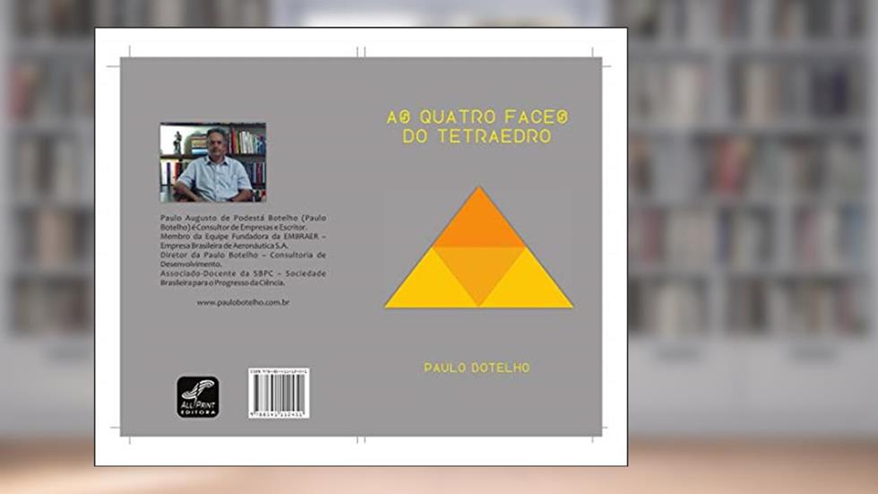 As Quatro Faces do Tetraedro, do autor Paulo Botelho