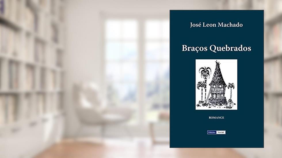 Braços Quebrados, do autor José Leon Machado