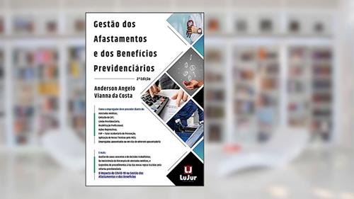 Capa de Gestão Dos Afastamentos E Dos Benefícios Previdenciários, do autor Anderson Angelo Vianna Da Costa