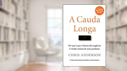 Capa de A Cauda Longa, do autor Chris Anderson