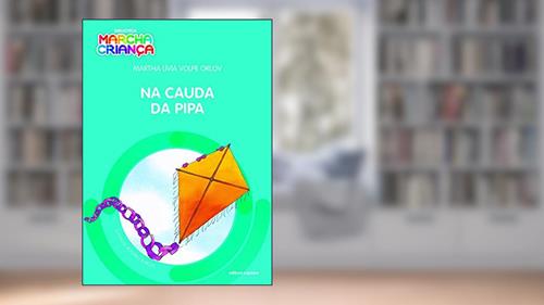 Capa de Na cauda da pipa, do autor Martha Lívia Volpe Orlov