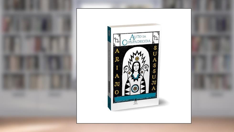 Auto da Compadecida, do autor Ariano Suassuna