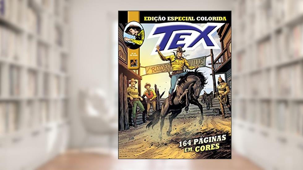 Tex edição especial colorida Nº 16, do autor Mauro Boselli; Moreno Burattini; Mario Rossi