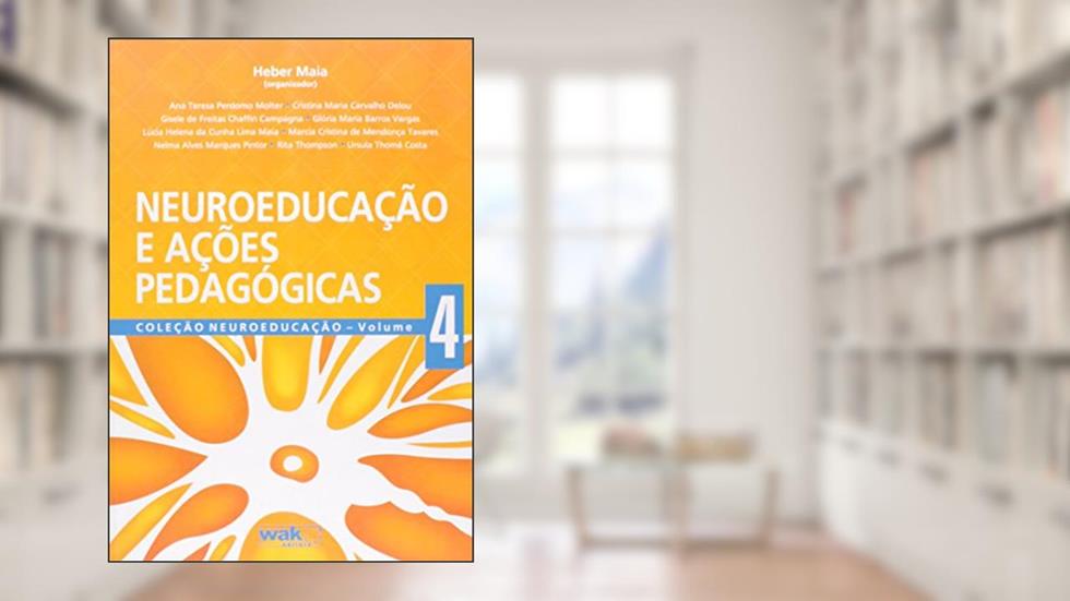 Neuroeducação e Ações Pedagógicas, do autor Maia Heber