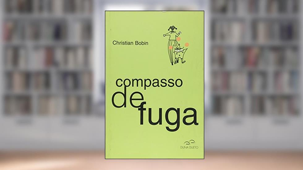 Compasso de Fuga - 1, do autor Bobin