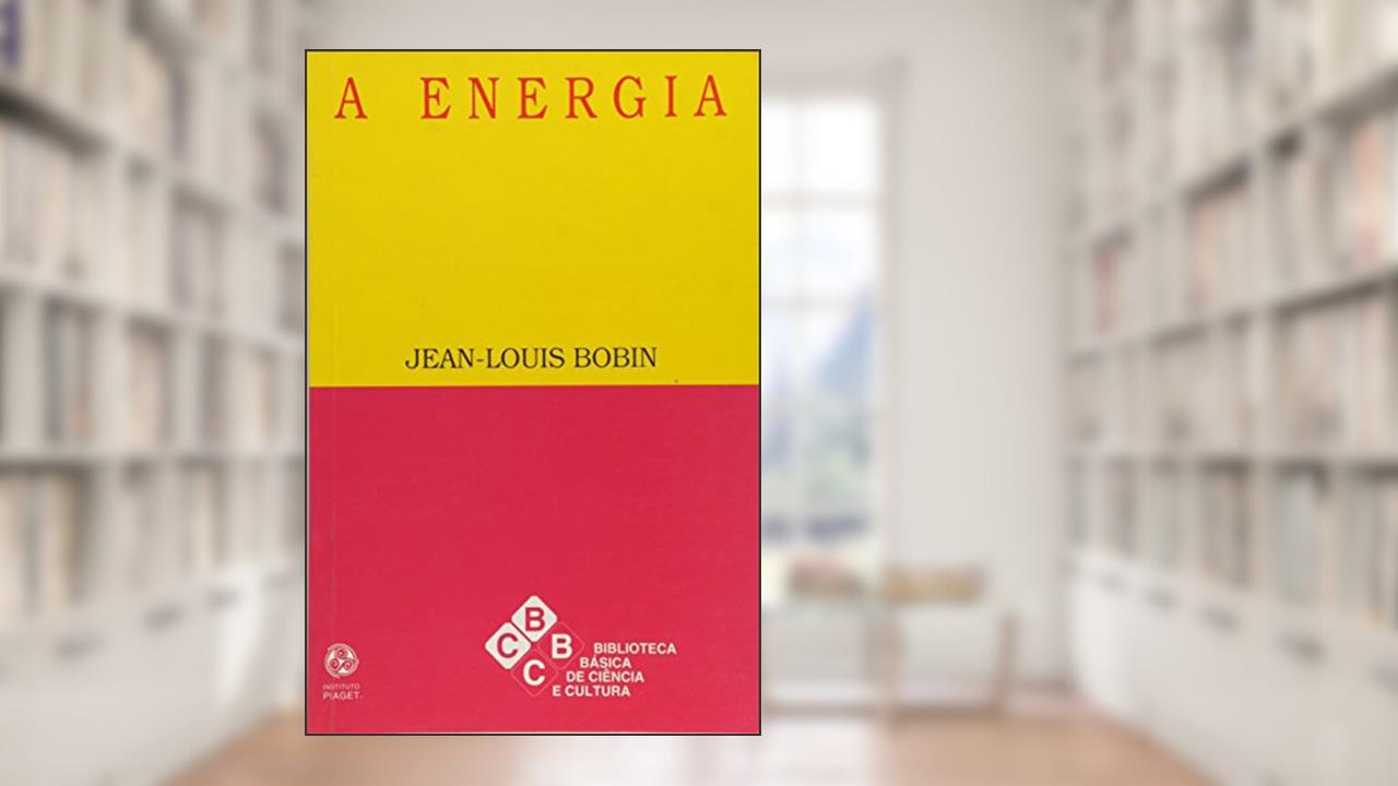 A Energia, do autor Jean- Louis Bobin